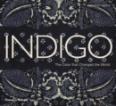 Indigo : The Colour that Changed the World - Book