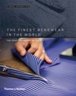 The Finest Menswear in the World : The Craftsmanship of Luxury - Book