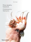 Fine Jewelry Couture : Contemporary Heirlooms - Book