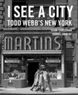 I See a City: Todd Webb's New York - Book