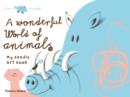 A Wonderful World of Animals : My Doodle Art Book - Book