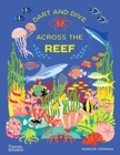 Dart and Dive across the Reef : Life in the world’s busiest reefs - Book