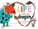 Life With My Dragon : Five Heart-Warming Tales - Book