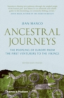 Ancestral Journeys : The Peopling of Europe from the First Venturers to the Vikings - eBook