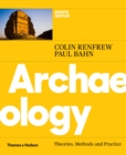 Archaeology : Theories, Methods and Practice - eBook