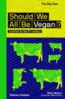 Should we all be Vegan? : A primer for the 21st century - eBook