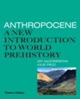 Anthropocene : A New Introduction to World Prehistory - eBook