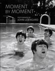 Moment by Moment : Photographs by John Loengard - Book