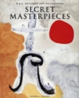 Secret Masterpieces : From the R. & H. Batliner Art Foundation - Book