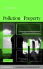 Pollution and Property : Comparing Ownership Institutions for Environmental Protection - eBook