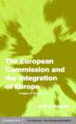 The European Commission and the Integration of Europe : Images of Governance - eBook