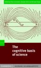 The Cognitive Basis of Science - eBook