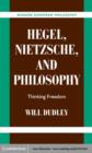 Hegel, Nietzsche, and Philosophy : Thinking Freedom - eBook