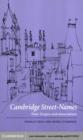 Cambridge Street-Names : Their Origins and Associations - eBook