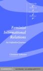 Feminist International Relations : An Unfinished Journey - eBook