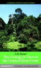 Ecology of Trees in the Tropical Rain Forest - eBook