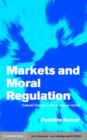 Markets and Moral Regulation : Cultural Change in the European Union - eBook