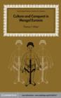 Culture and Conquest in Mongol Eurasia - eBook