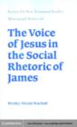 Voice of Jesus in the Social Rhetoric of James - eBook