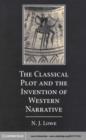 Classical Plot and the Invention of Western Narrative - eBook
