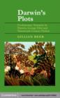 Darwin's Plots : Evolutionary Narrative in Darwin, George Eliot and Nineteenth-Century Fiction - eBook