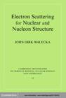 Electron Scattering for Nuclear and Nucleon Structure - eBook