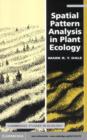 Spatial Pattern Analysis in Plant Ecology - eBook