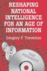 Reshaping National Intelligence for an Age of Information - eBook