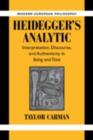 Heidegger's Analytic : Interpretation, Discourse and Authenticity in Being and Time - eBook