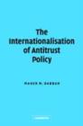 Internationalisation of Antitrust Policy - eBook