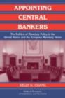Appointing Central Bankers : The Politics of Monetary Policy in the United States and the European Monetary Union - eBook