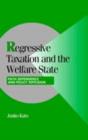 Regressive Taxation and the Welfare State : Path Dependence and Policy Diffusion - eBook