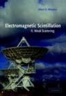 Electromagnetic Scintillation: Volume 2, Weak Scattering - eBook