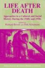 Life after Death : Approaches to a Cultural and Social History of Europe During the 1940s and 1950s - eBook