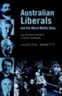Australian Liberals and the Moral Middle Class : From Alfred Deakin to John Howard - eBook
