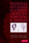 Seasonal Patterns of Stress, Immune Function, and Disease - eBook