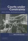 Courts under Constraints : Judges, Generals, and Presidents in Argentina - eBook