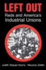 Left Out : Reds and America's Industrial Unions - eBook