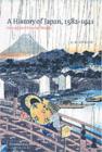 History of Japan, 1582-1941 : Internal and External Worlds - eBook