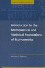 Introduction to the Mathematical and Statistical Foundations of Econometrics - eBook