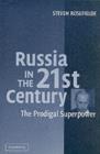 Russia in the 21st Century : The Prodigal Superpower - eBook