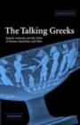 Talking Greeks : Speech, Animals, and the Other in Homer, Aeschylus, and Plato - eBook