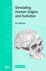 Simulating Human Origins and Evolution - eBook