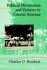 Political Movements and Violence in Central America - eBook