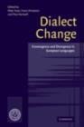 Dialect Change : Convergence and Divergence in European Languages - eBook