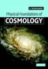 Physical Foundations of Cosmology - eBook