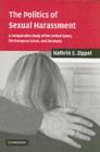 Politics of Sexual Harassment : A Comparative Study of the United States, the European Union, and Germany - eBook