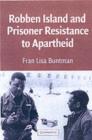 Robben Island and Prisoner Resistance to Apartheid - eBook