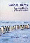 Rational Herds : Economic Models of Social Learning - eBook