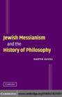 Jewish Messianism and the History of Philosophy - eBook